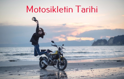 Motosiklet Tarihçesi